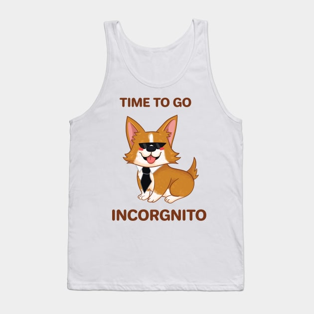 Time To Go Incorgnito Tank Top by KPrimeArt